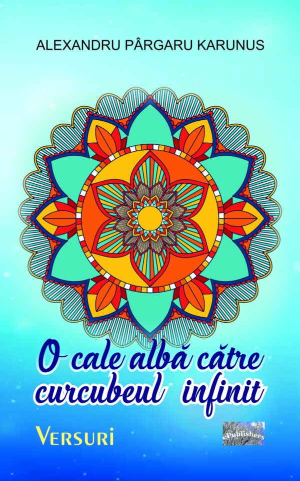 O cale albă către curcubeul infinit