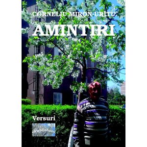 Corneliu Miron Urîtu - Amintiri. Versuri - [978-606-716-685-9]