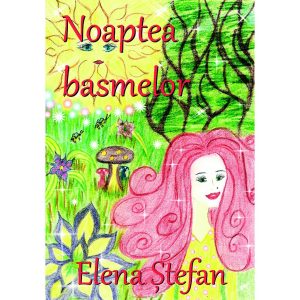 Elena Ștefan - Noaptea basmelor - [978-606-996-165-0]