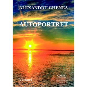 Alexandru Ghenea - Autoportret. Versuri - [978-606-996-202-2]