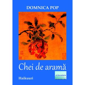 Domnica Pop - Chei de aramă. Haikuuri - [978-606-001-055-5]