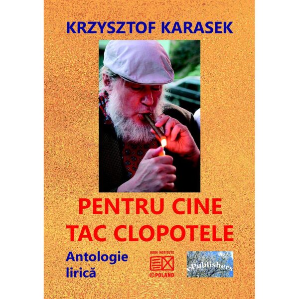 Constantin Geambașu - Pentru cine tac clopotele. Antologie lirică - [978-606-716-969-0]